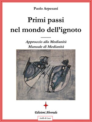 cover image of Primi passi nel mondo dell'ignoto